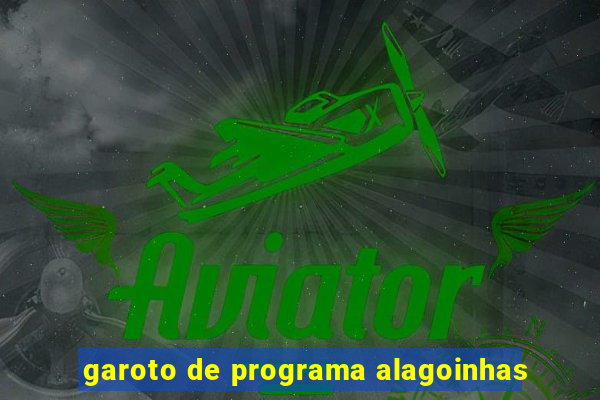 garoto de programa alagoinhas